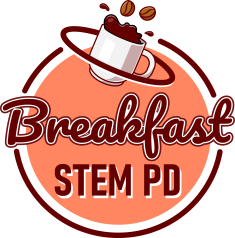 Breakfast STEM PD